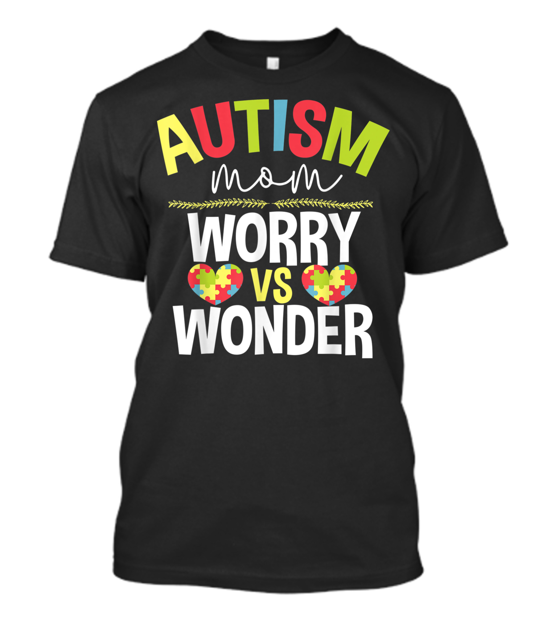 Autism Mom Worry Vs Wonder Puzzle Heart T-Shirt