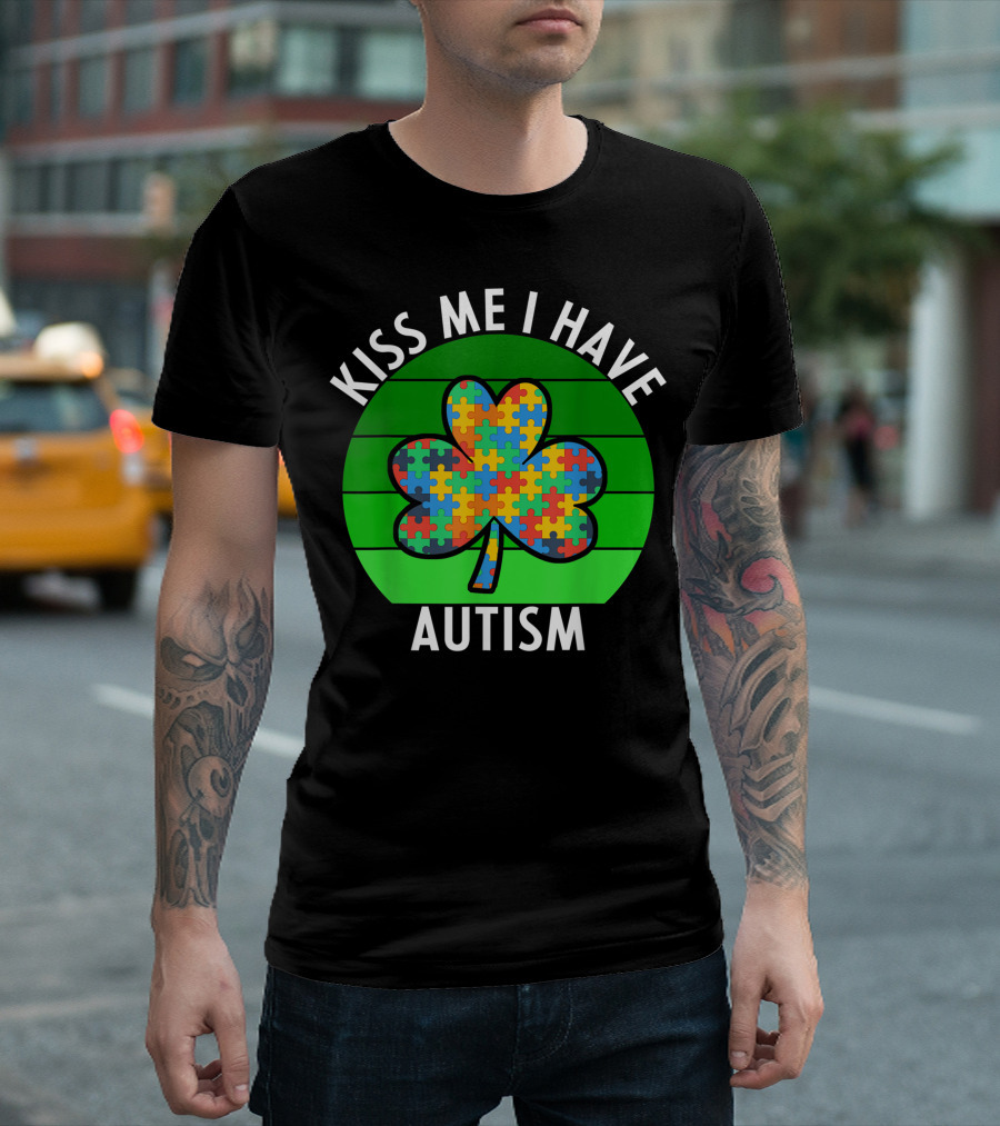 Kiss Me I Have Autism Shamrock Puzzle St Patricks Day T-Shirt