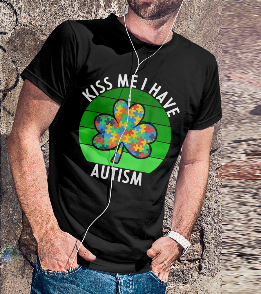 Kiss Me I Have Autism Shamrock Puzzle St Patricks Day T-Shirt