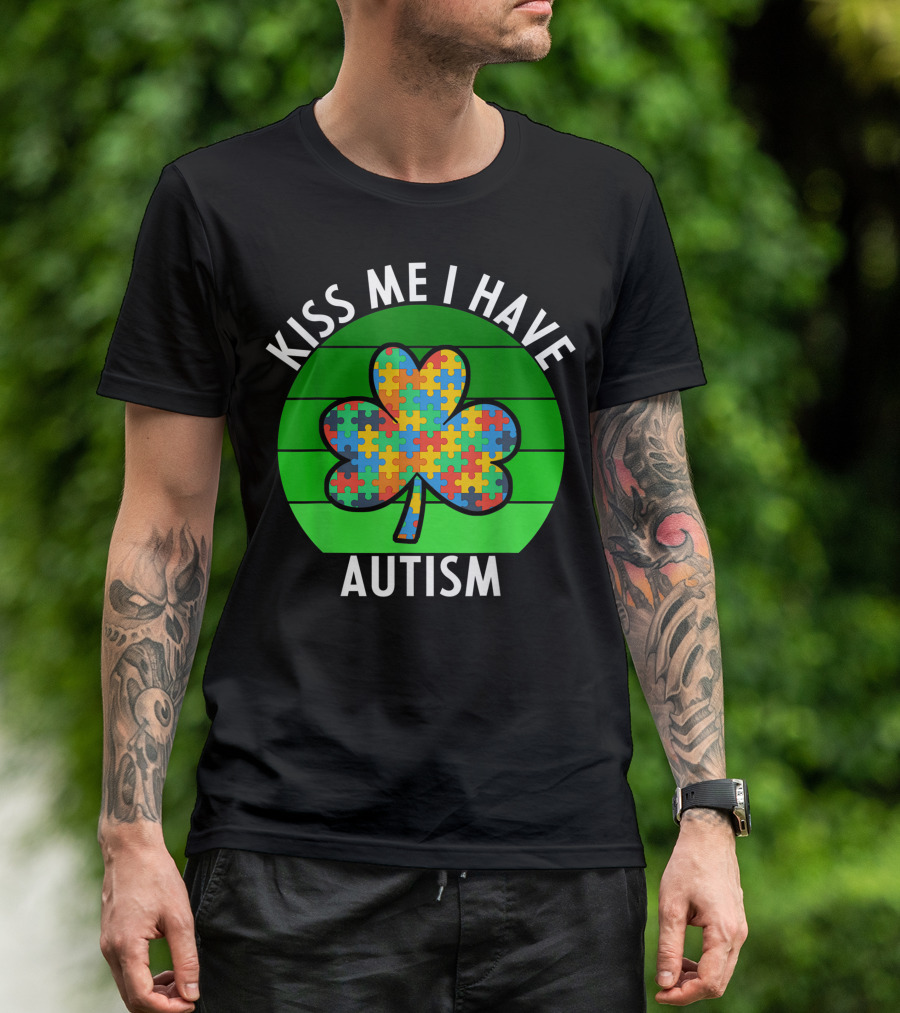 Kiss Me I Have Autism Shamrock Puzzle St Patricks Day T-Shirt