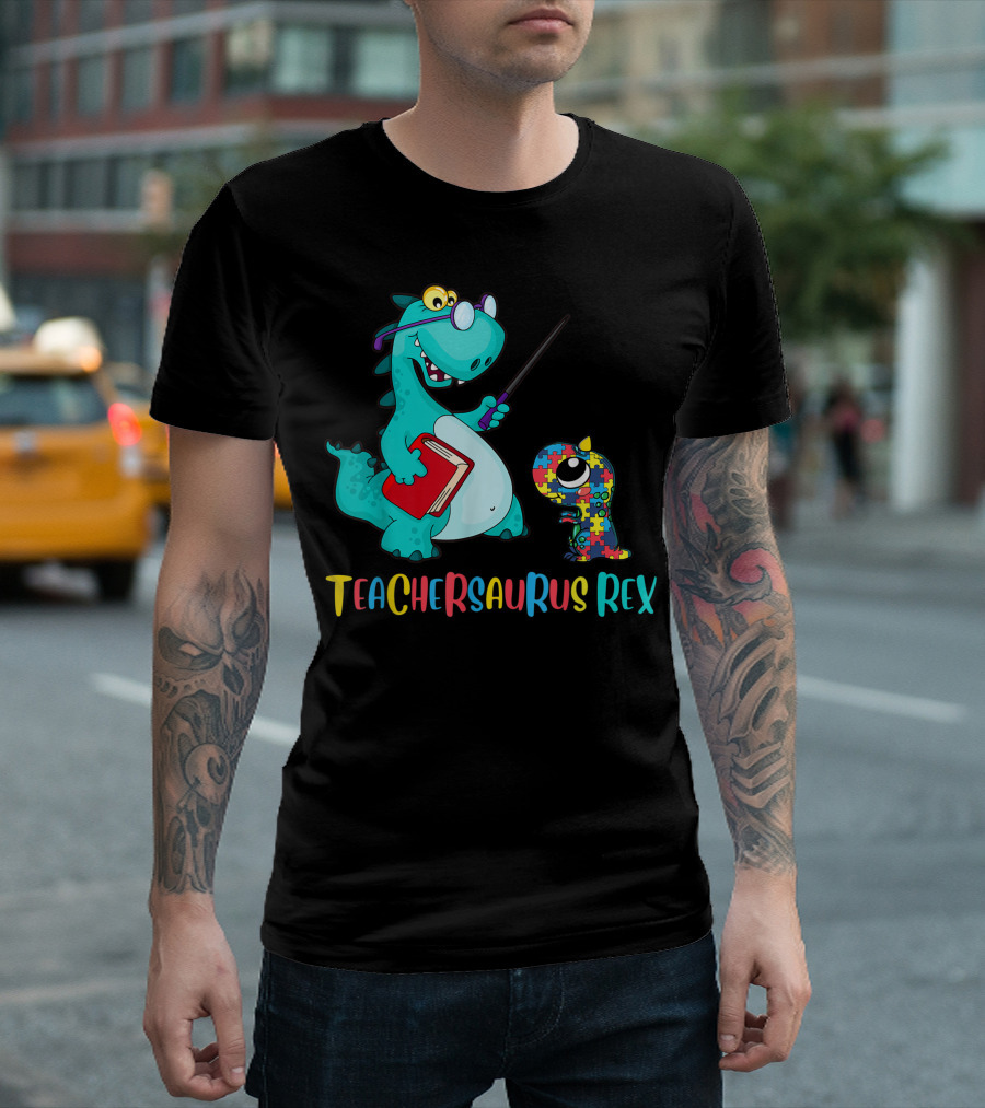 Teachersaurus Rex Autism Awareness Dinosaur Teaching T-Shirt