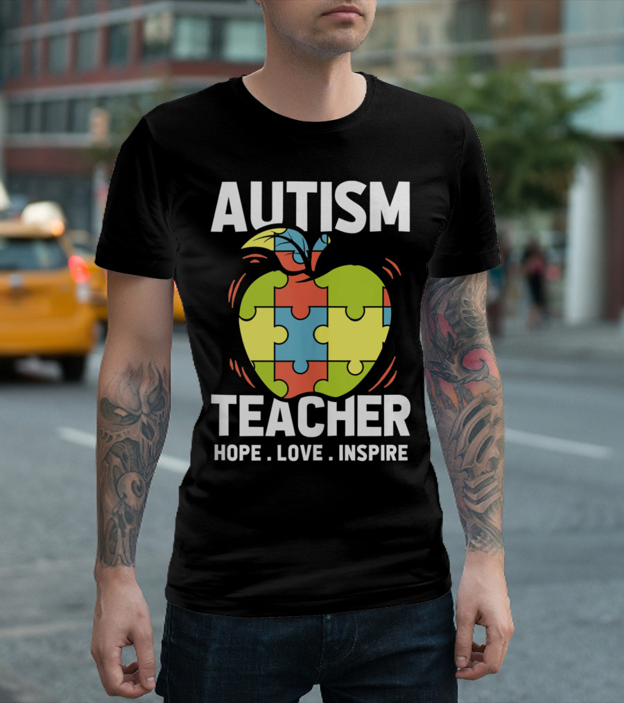 Autism Teacher Hope Love Inspire Apple Puzzle Piece T-Shirt