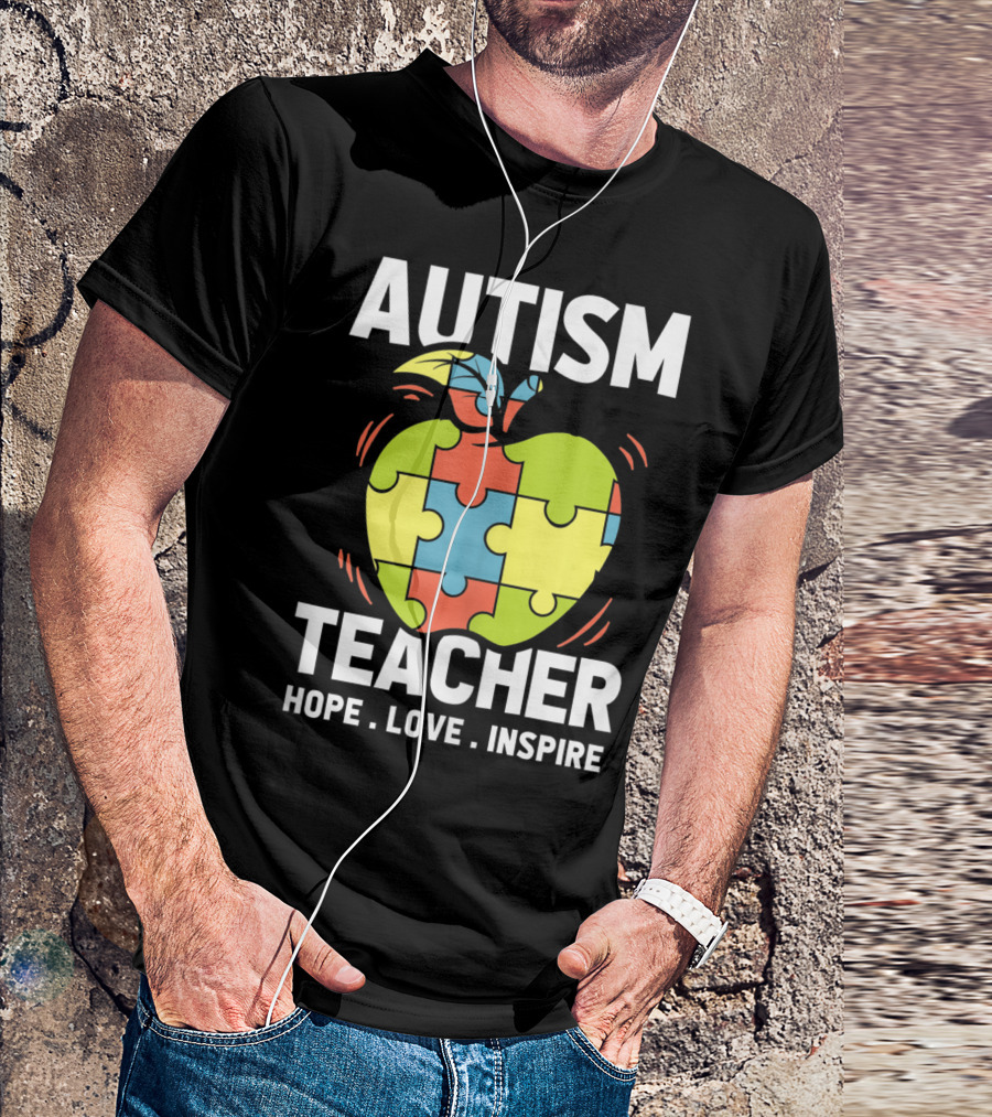 Autism Teacher Hope Love Inspire Apple Puzzle Piece T-Shirt