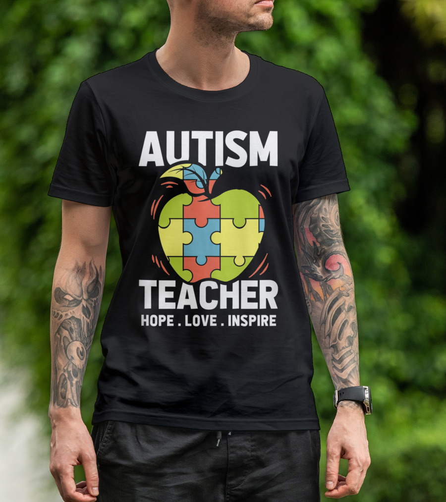 Autism Teacher Hope Love Inspire Apple Puzzle Piece T-Shirt
