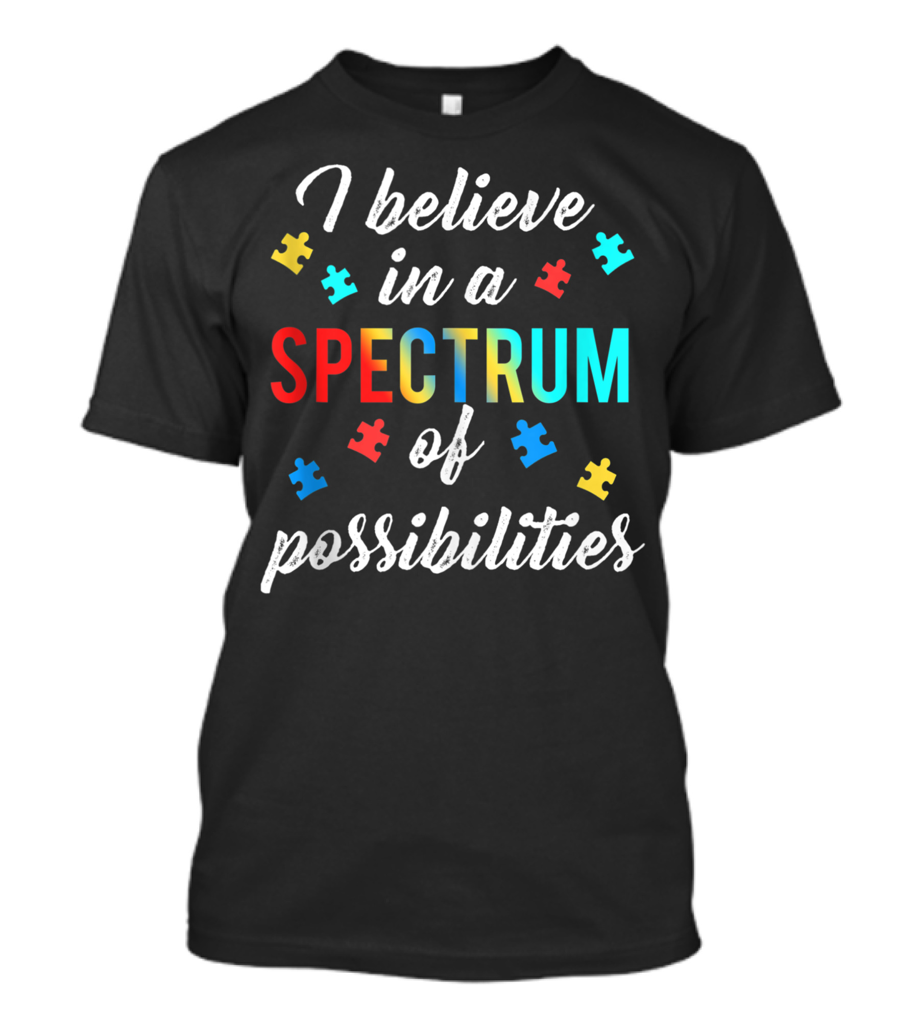 I Believe In A Spectrum Of Possibilities Autism Puzzle Pieces Kids 3X T-Shirt