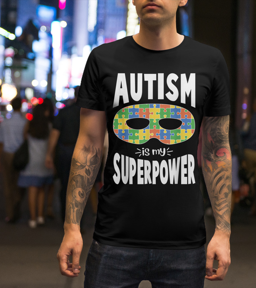 Autism Awareness Autism Is My Superpower Puzzle Mask T-Shirt