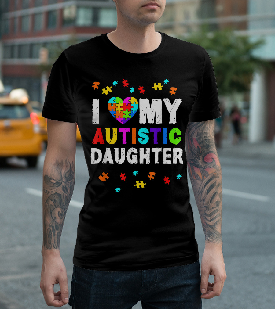 I Love My Autistic Daughter Autism Awareness Puzzle Heart T-Shirt