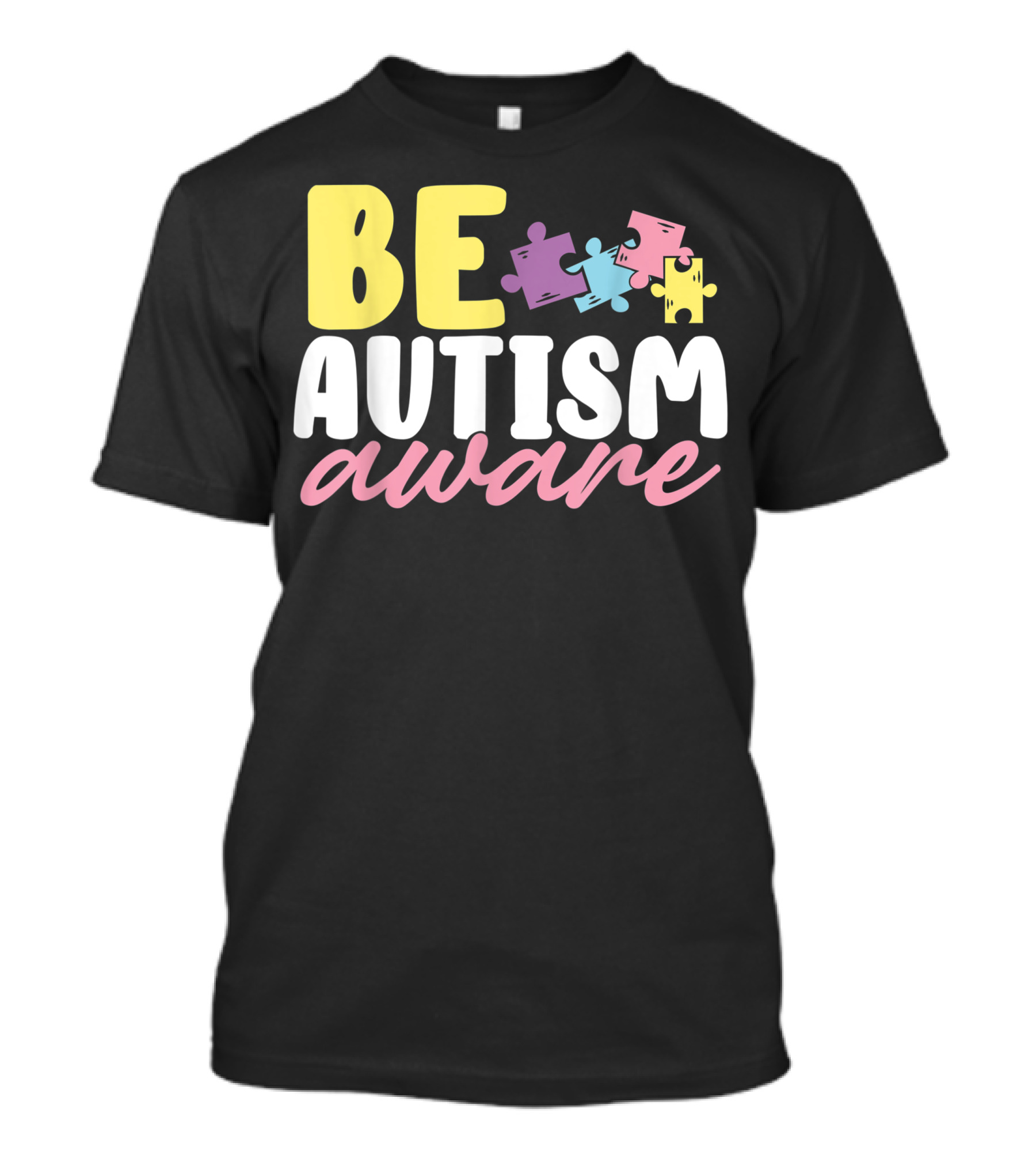 Be Autism Aware Puzzle Pieces World Autism Awareness Day T-Shirt