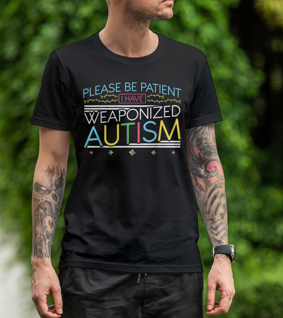 Please Be Patient I Have Weaponized Autism Puzzle Piece Kid Child T-Shirt