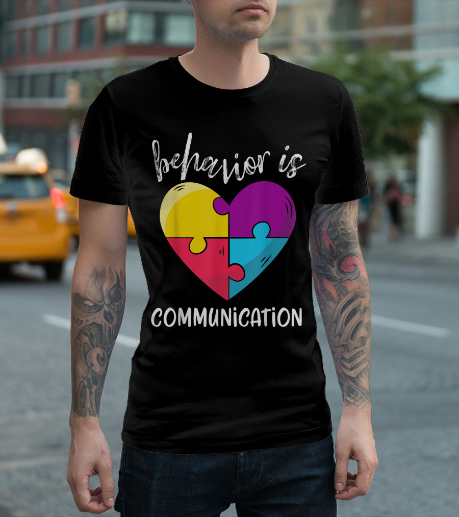 Behavior Is Communication Autism Awareness Heart Puzzle Sped Teacher T-Shirt