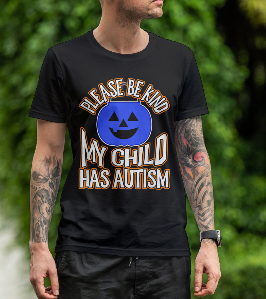 Please Be Kind Blue Pumpkin My Child Has Autism T-Shirt