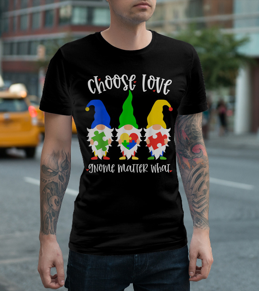 Choose Love Gnome Matter What Autism Awareness Puzzle Heart T-Shirt