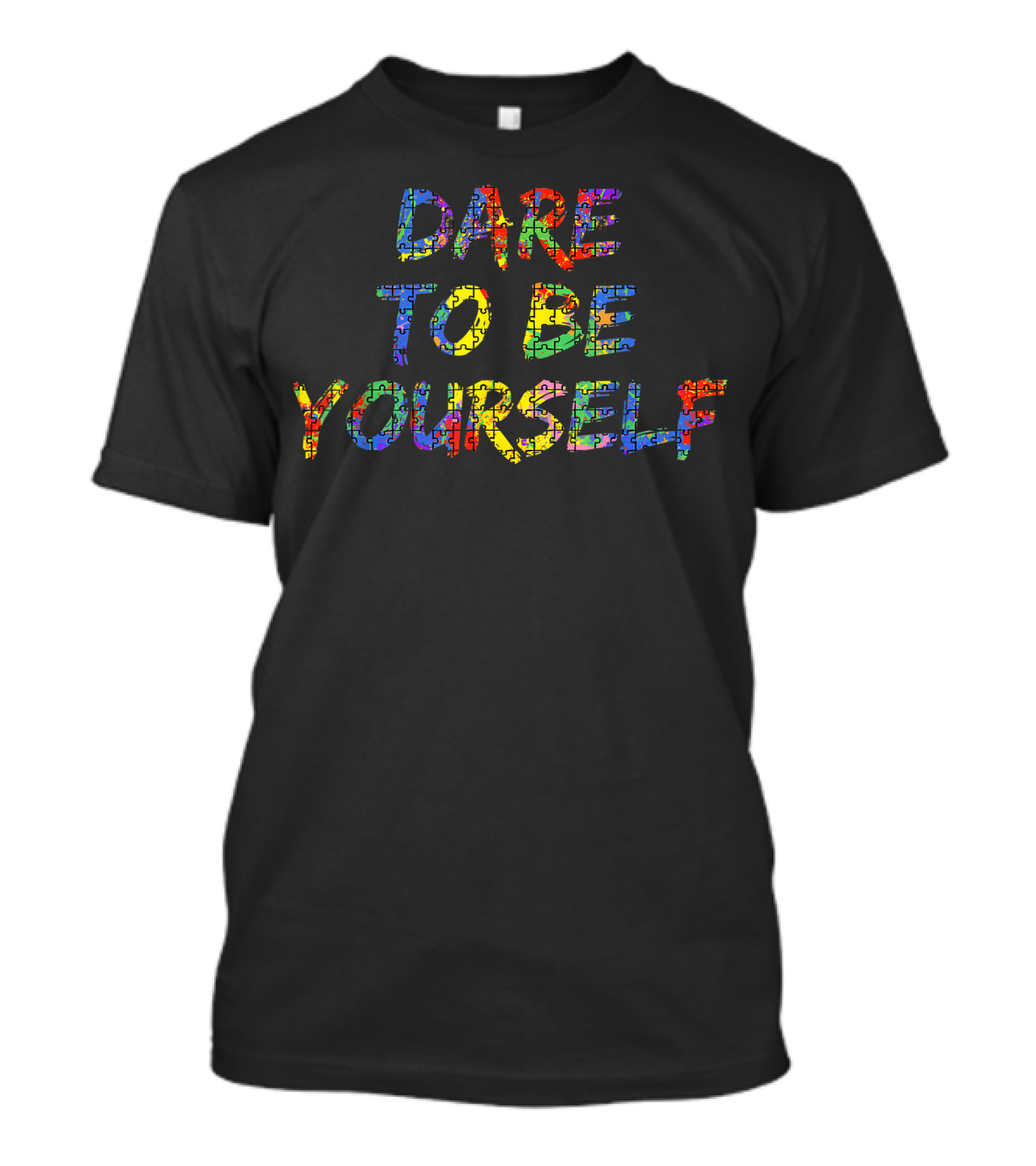 Colorful Autism Puzzle Dare To Be Yourself T-Shirt