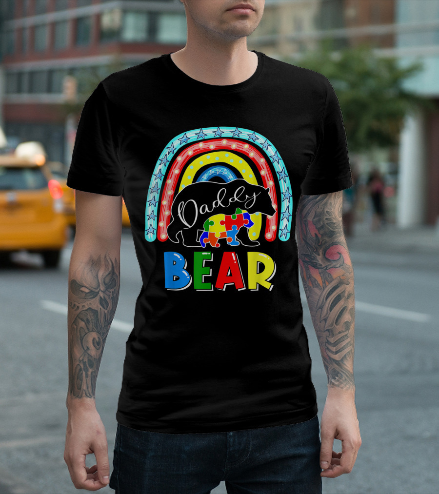 Daddy Bear Autism Awareness Rainbow Puzzle Piece Support Autistic T-Shirt