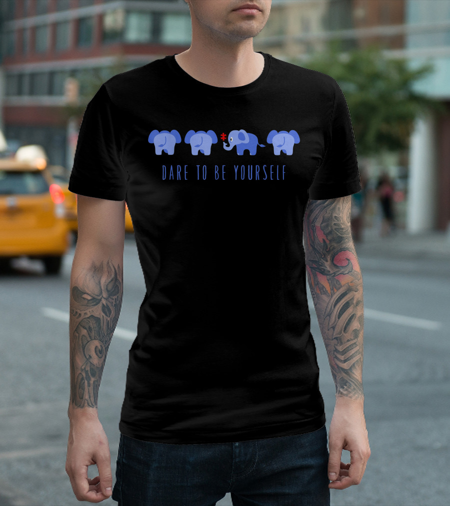 Dare To Be Yourself Different Blue Elephant Autism T-Shirt