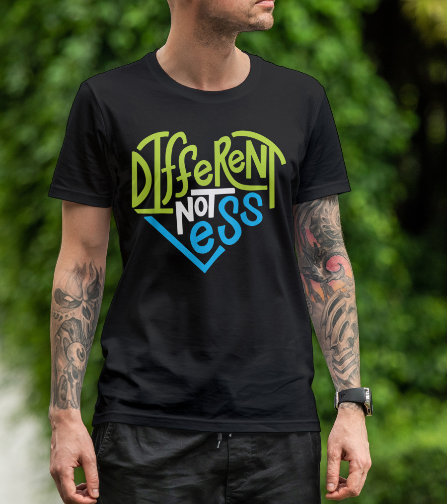Different Not Less Heart Design For Autism Support T-Shirt