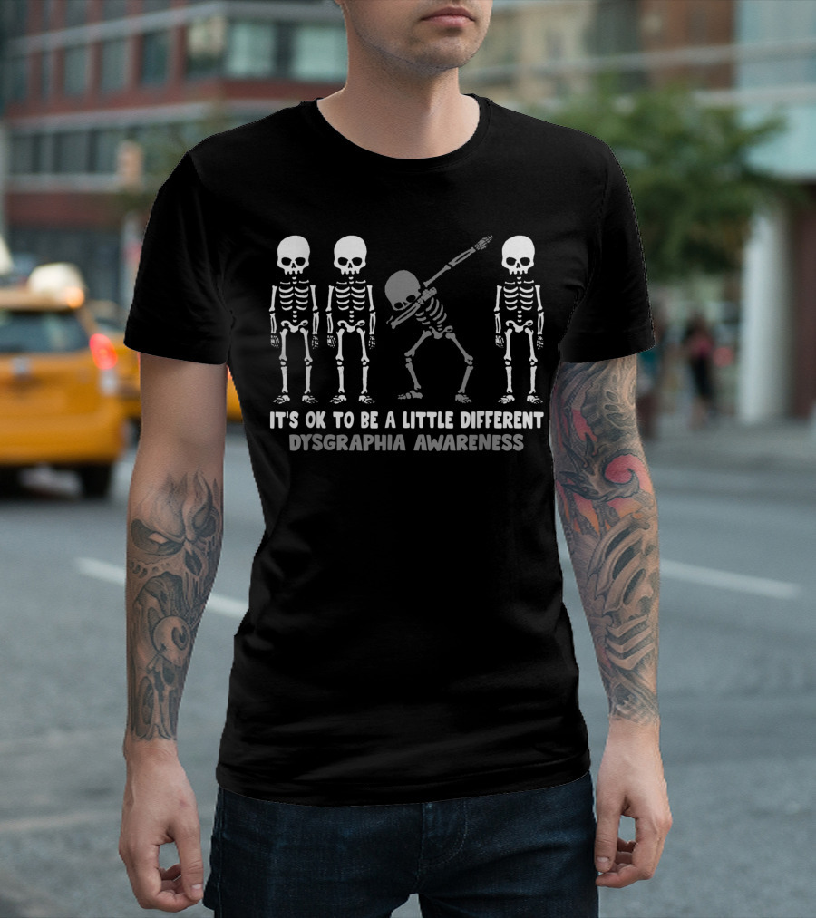 Dysgraphia Awareness It's OK To Be A Little Different Halloween Skeletons T-Shirt