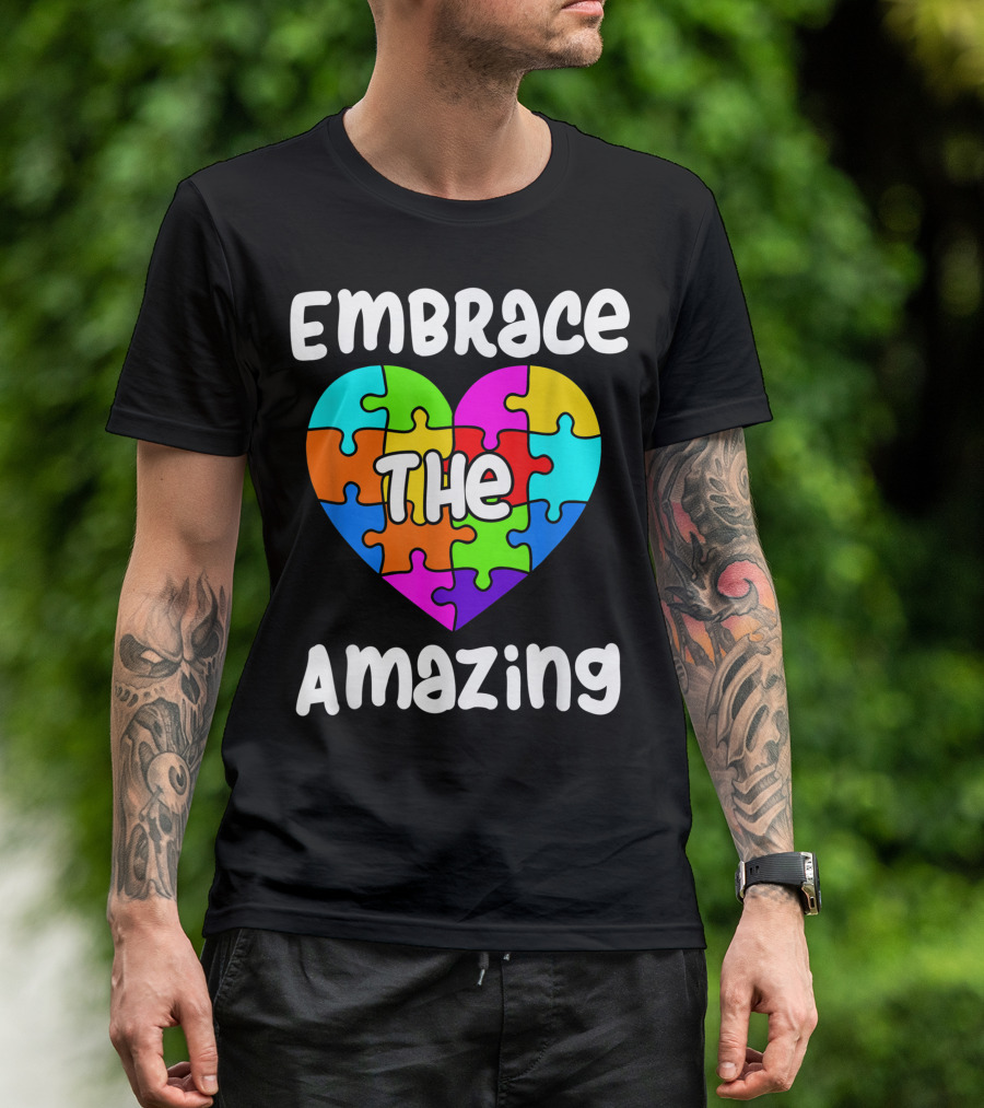 Embrace The Amazing Autism Awareness Autistic Puzzle Heart T-Shirt