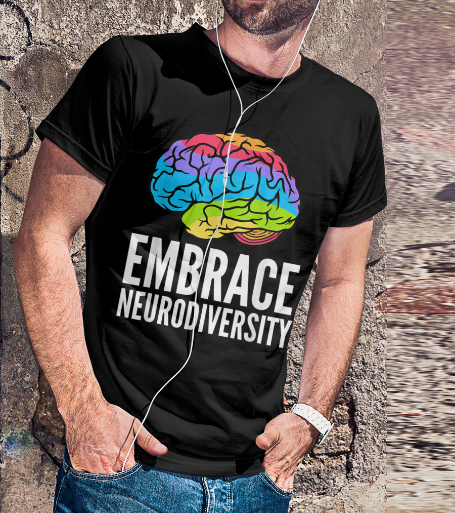 Embrace Neurodiversity Brain ADHD Autism ASD Awareness Rainbow T-Shirt
