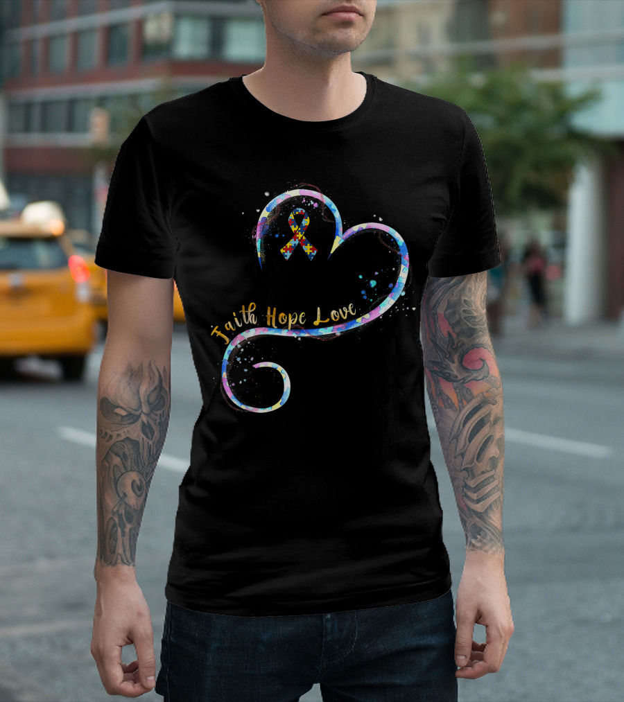 Faith Hope Love Puzzle Pieces Ribbon Autism Awareness Heart T-Shirt