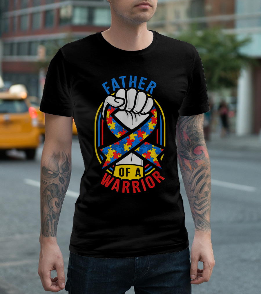 Father Of A Warrior Autism Puzzle Ribbon Fist Raised T-Shirt