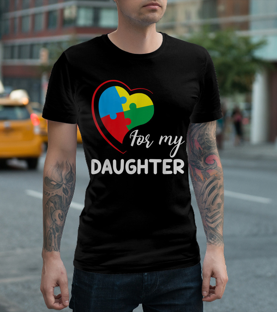 For My Daughter Autism Awareness Puzzle Heart T-Shirt