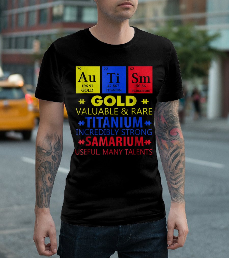 Gold Titanium Samarium Au Ti Sm Valuable Strong Useful T-Shirt