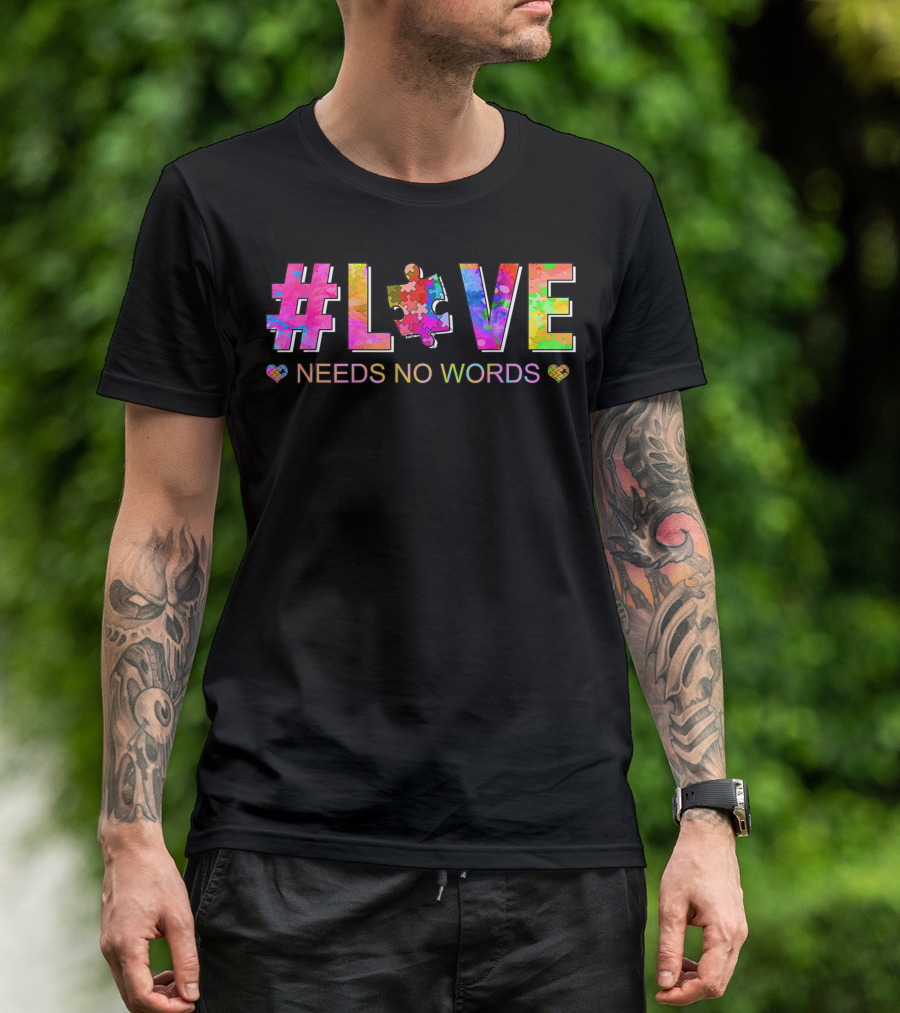 Love Needs No Words Puzzle Autism Awareness T-Shirt