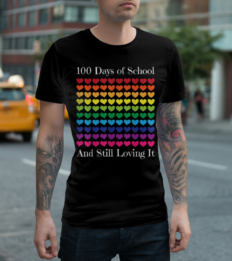 Heart Love 100 Days of School And Still Loving It T-Shirt