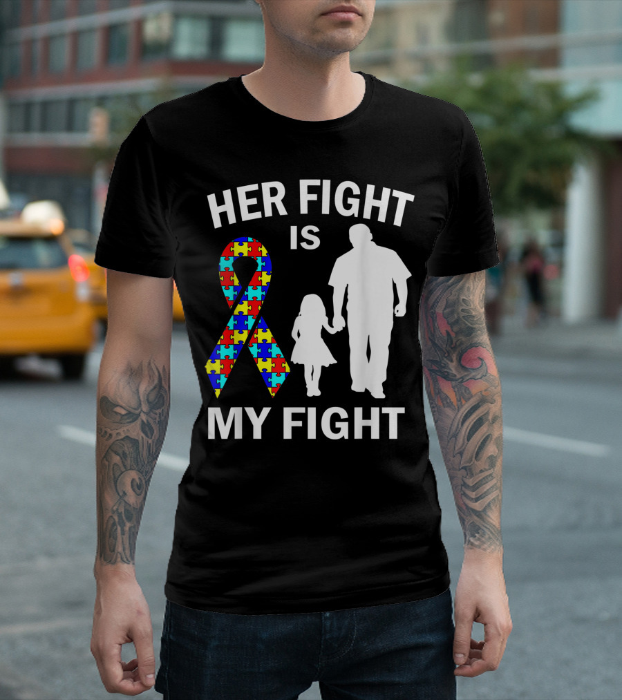 Her Fight Is My Fight Autism Awareness Dad Daughter Puzzle T-Shirt