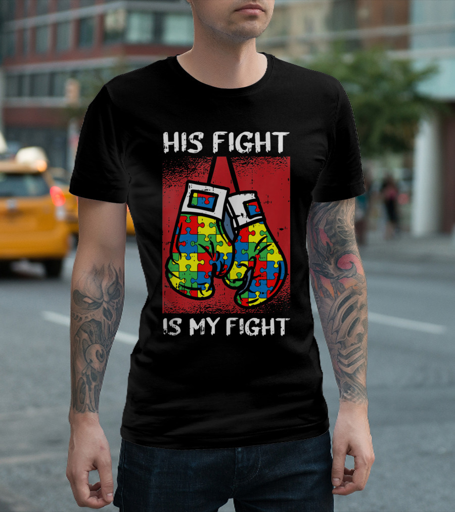 His Fight Is My Fight Autism Awareness Boxing Puzzle Gloves T-Shirt