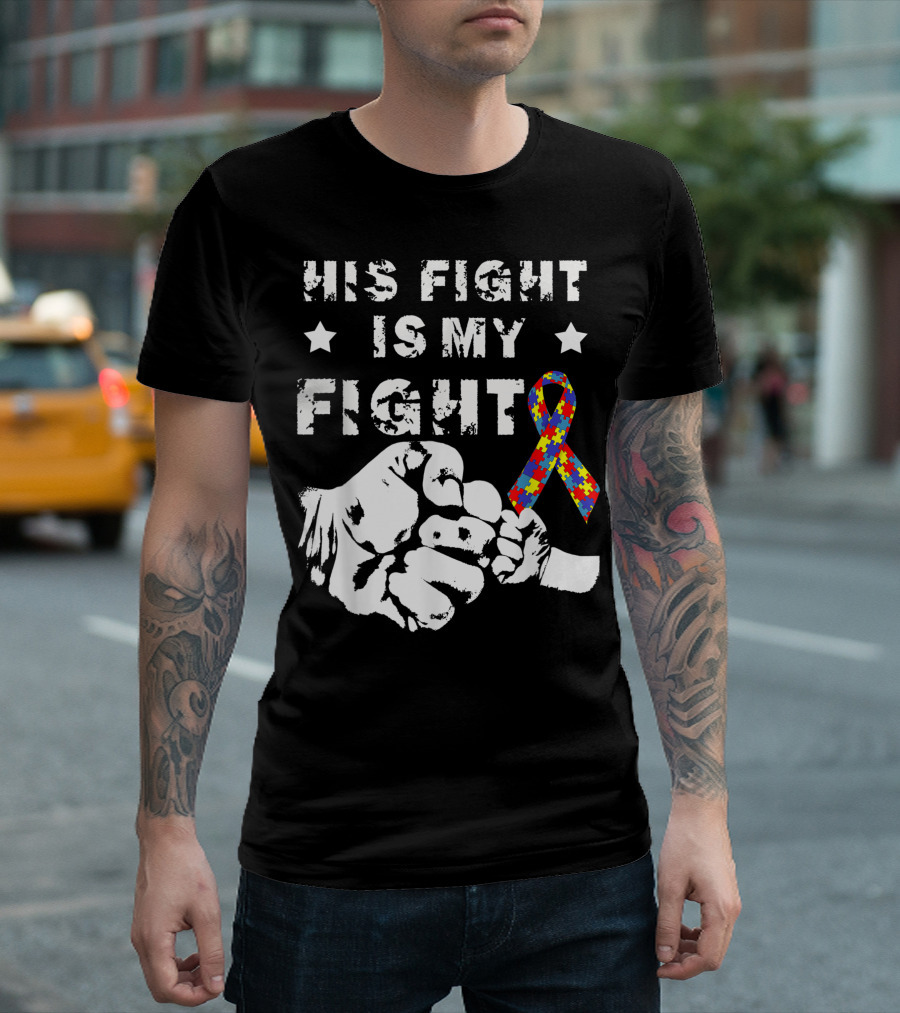 His Fight Is My Fight Autism Awareness Day Puzzle Ribbon Fist Bump T-Shirt