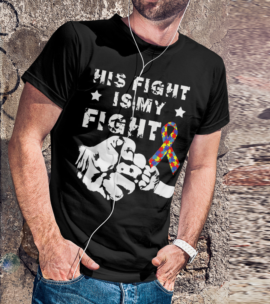 His Fight Is My Fight Autism Awareness Day Puzzle Ribbon Fist Bump T-Shirt