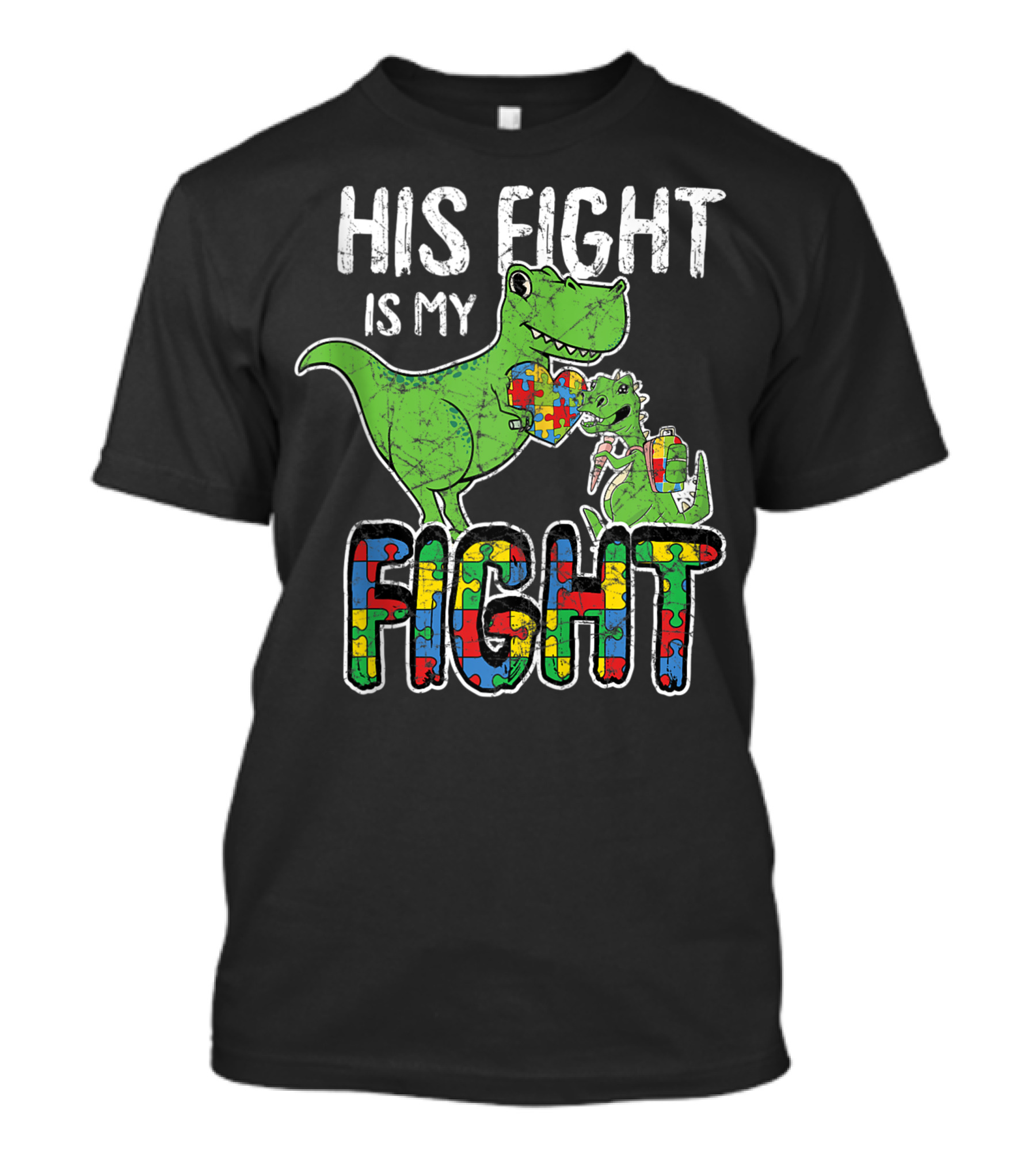 His Fight Is My Fight Autism Awareness Dinosaur Puzzle Piece Rex Ao T-Shirt