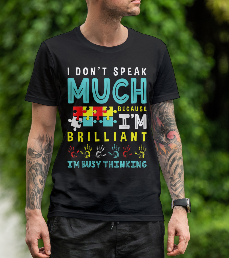 I Don't Speak Much Because I'm Brilliant Puzzle I'm Busy Thinking T-Shirt