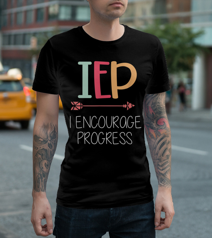 IEP I Encourage Progress Special Education Teacher Arrow T-Shirt