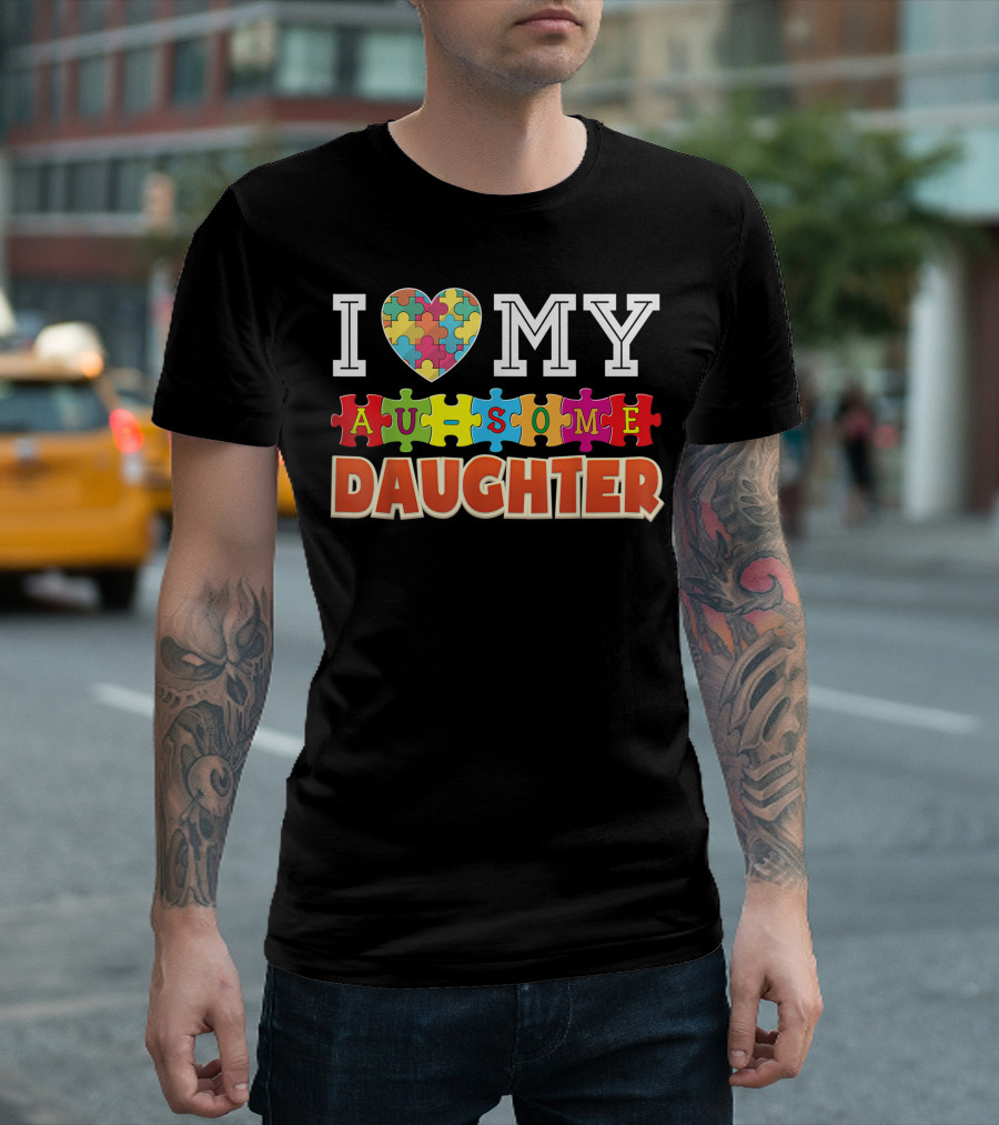 I Love My Au Some Daughter Autism Awareness Puzzle Heart Rainbow T-Shirt