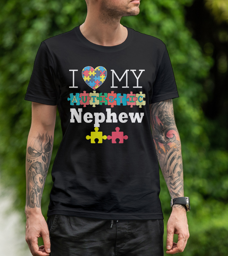 I Love My Autistic Nephew Heart Puzzle Autism Awareness Day T-Shirt