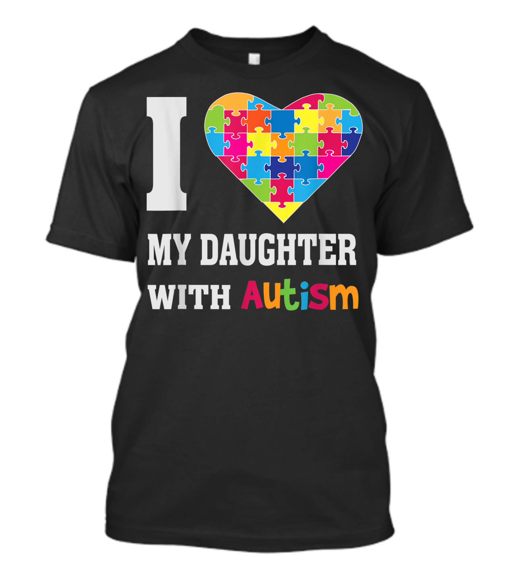 I Love My Daughter With Autism Colorful Puzzle Heart T-Shirt
