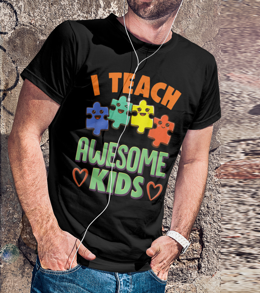 I Teach Awesome Kids Puzzle Hearts Special Education Teacher T-Shirt
