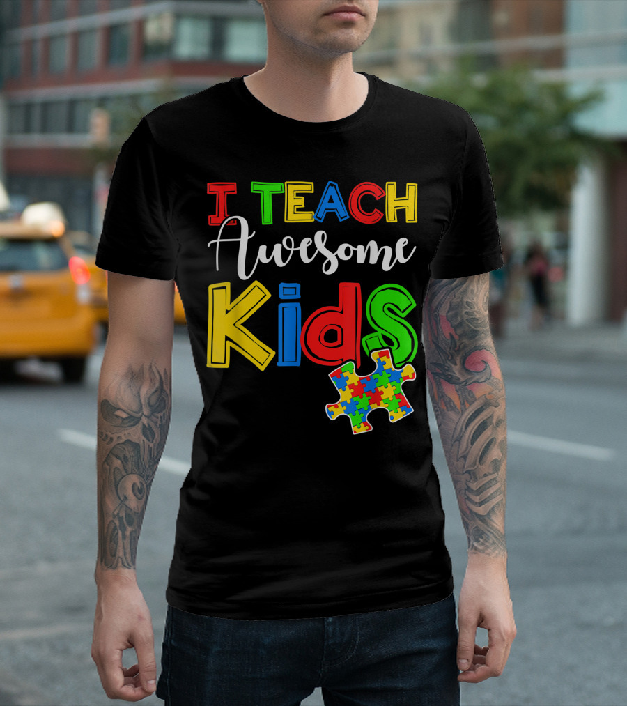 I Teach Awesome Kids Puzzle Autism Awareness T-Shirt