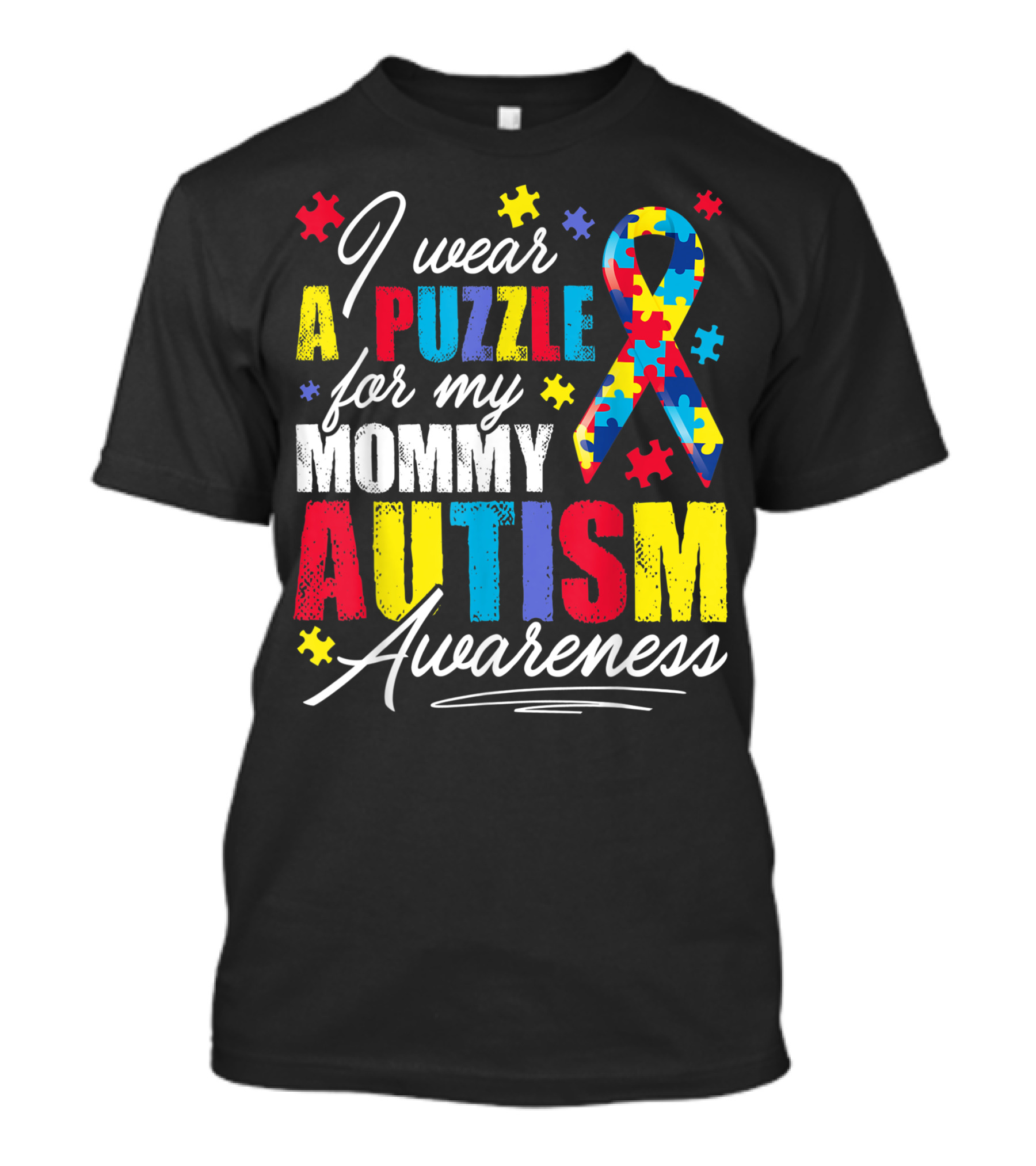 I Wear A Puzzle For My Mommy Autism Awareness T-Shirt