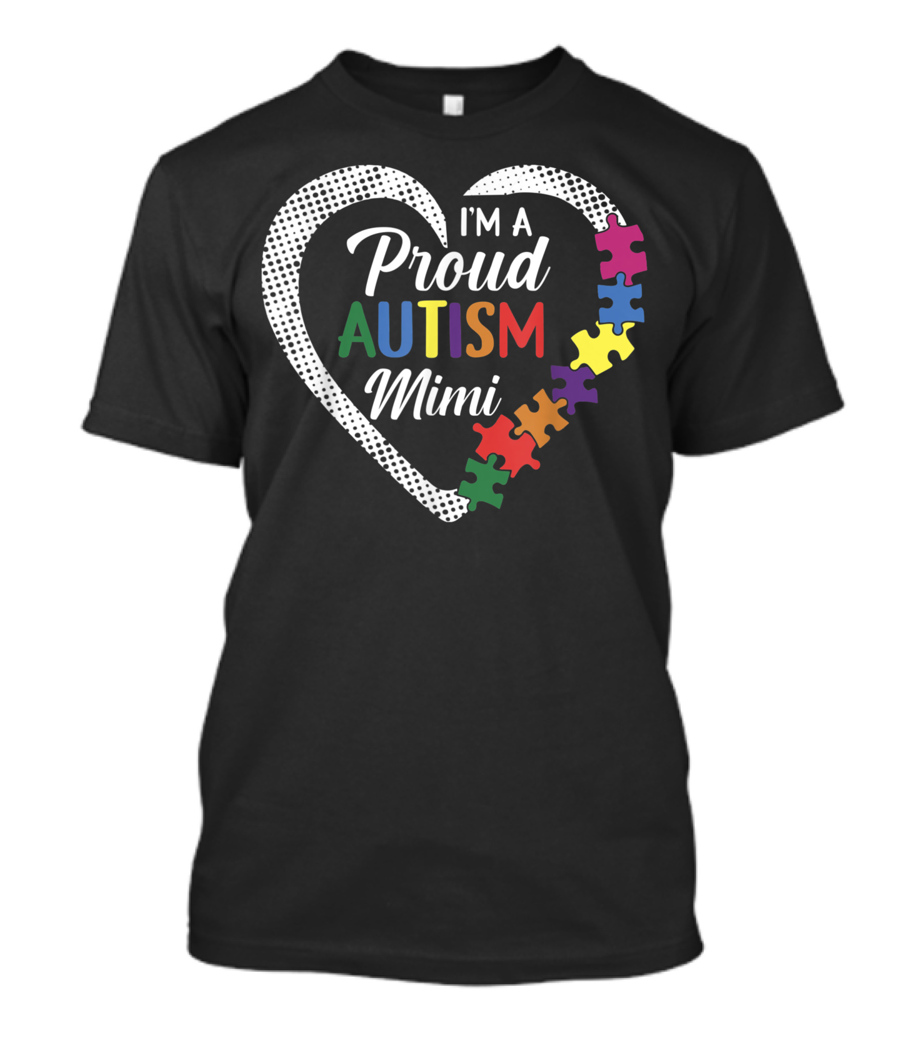 I'm A Proud Autism Mimi Autism Awareness Heart Puzzle Pieces T-Shirt