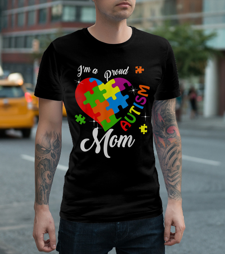 I'm A Proud Autism Mom Colorful Puzzle Heart Autism Awareness T-Shirt