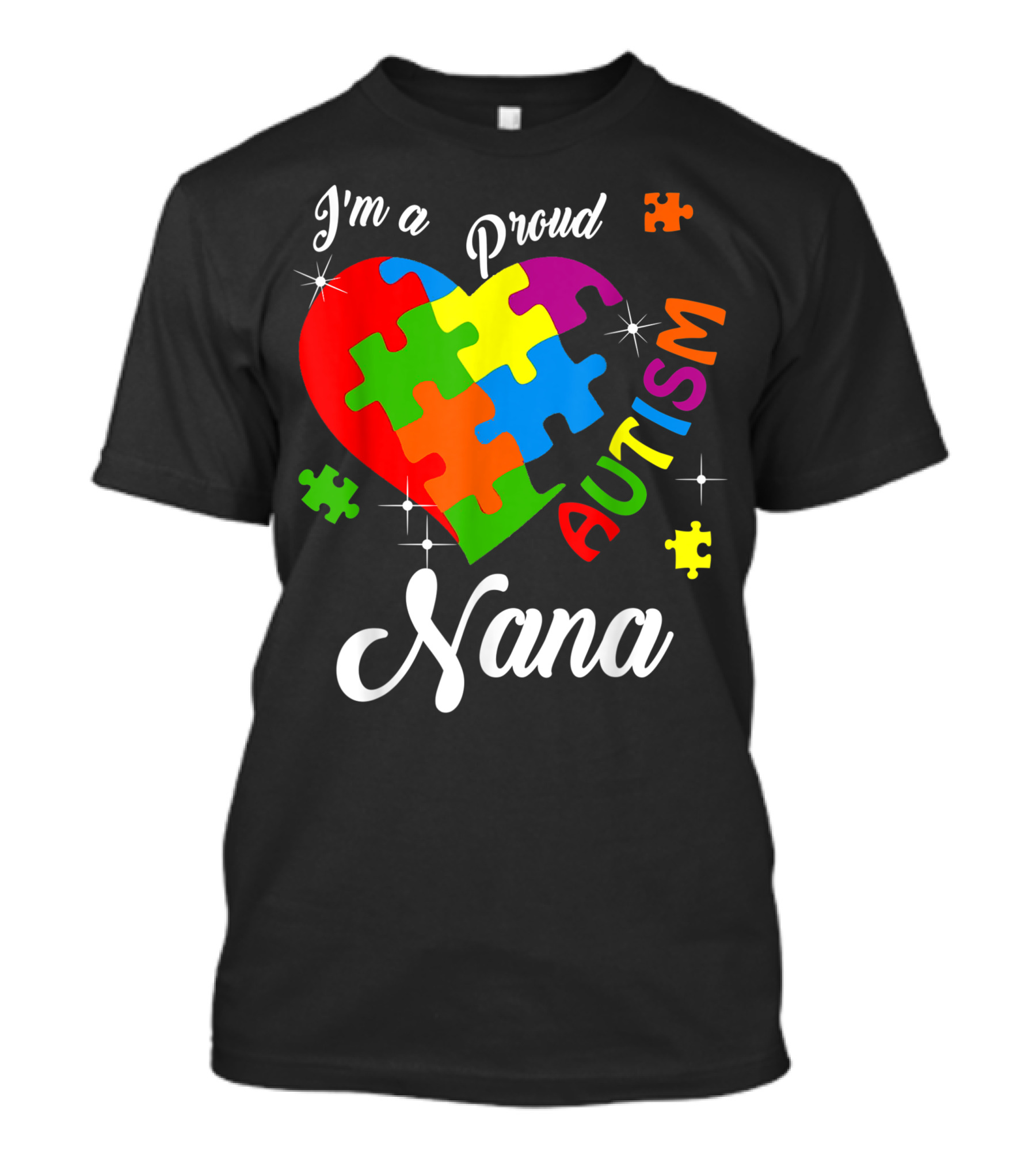 I'm A Proud Nana Autism Awareness Colorful Puzzle Heart T-Shirt