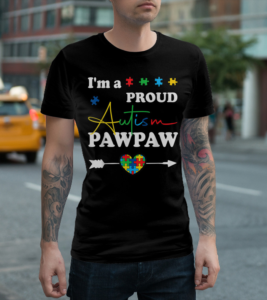 I'm a Proud Autism Pawpaw Autism Awareness Heart Puzzle Arrow T-Shirt