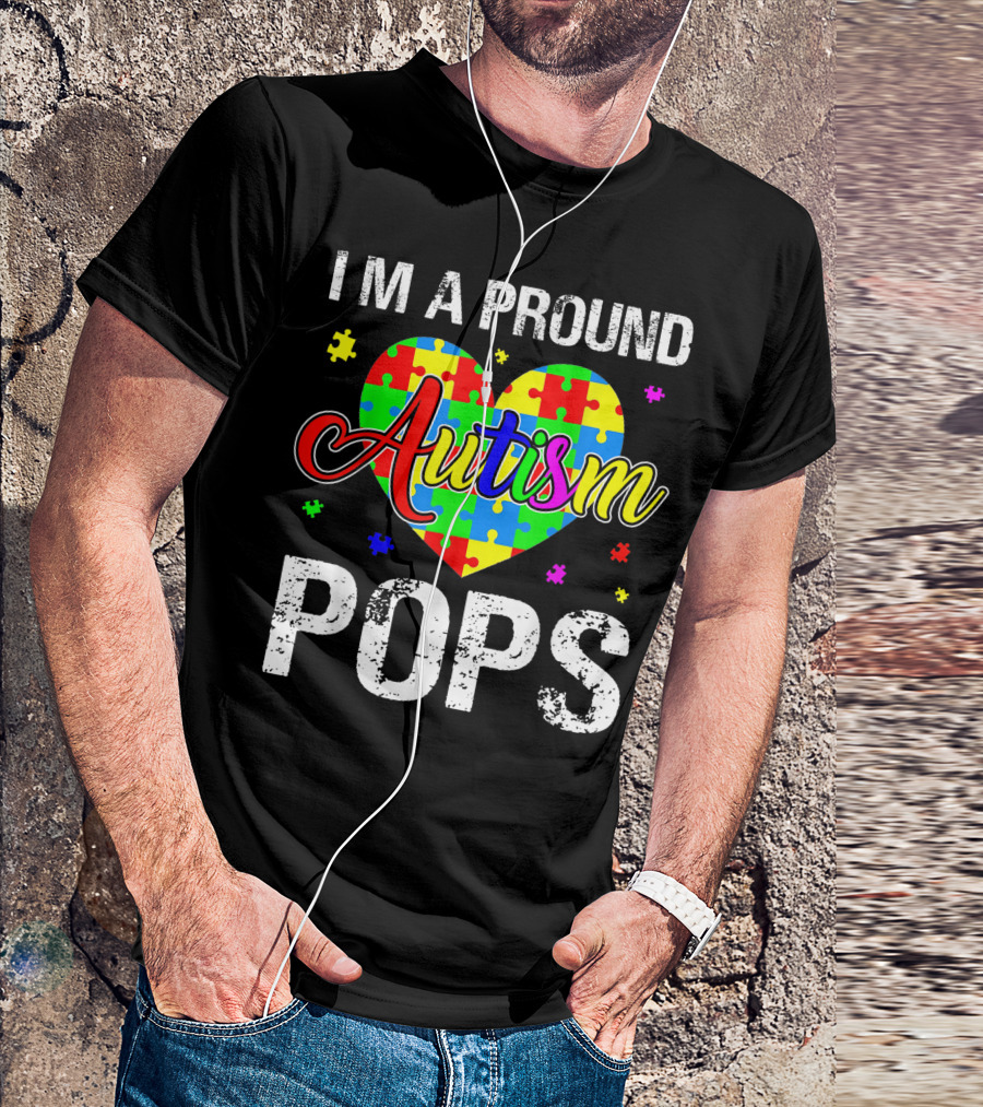 I'm A Proud Autism Pops Autism Awareness Puzzle Heart T-Shirt