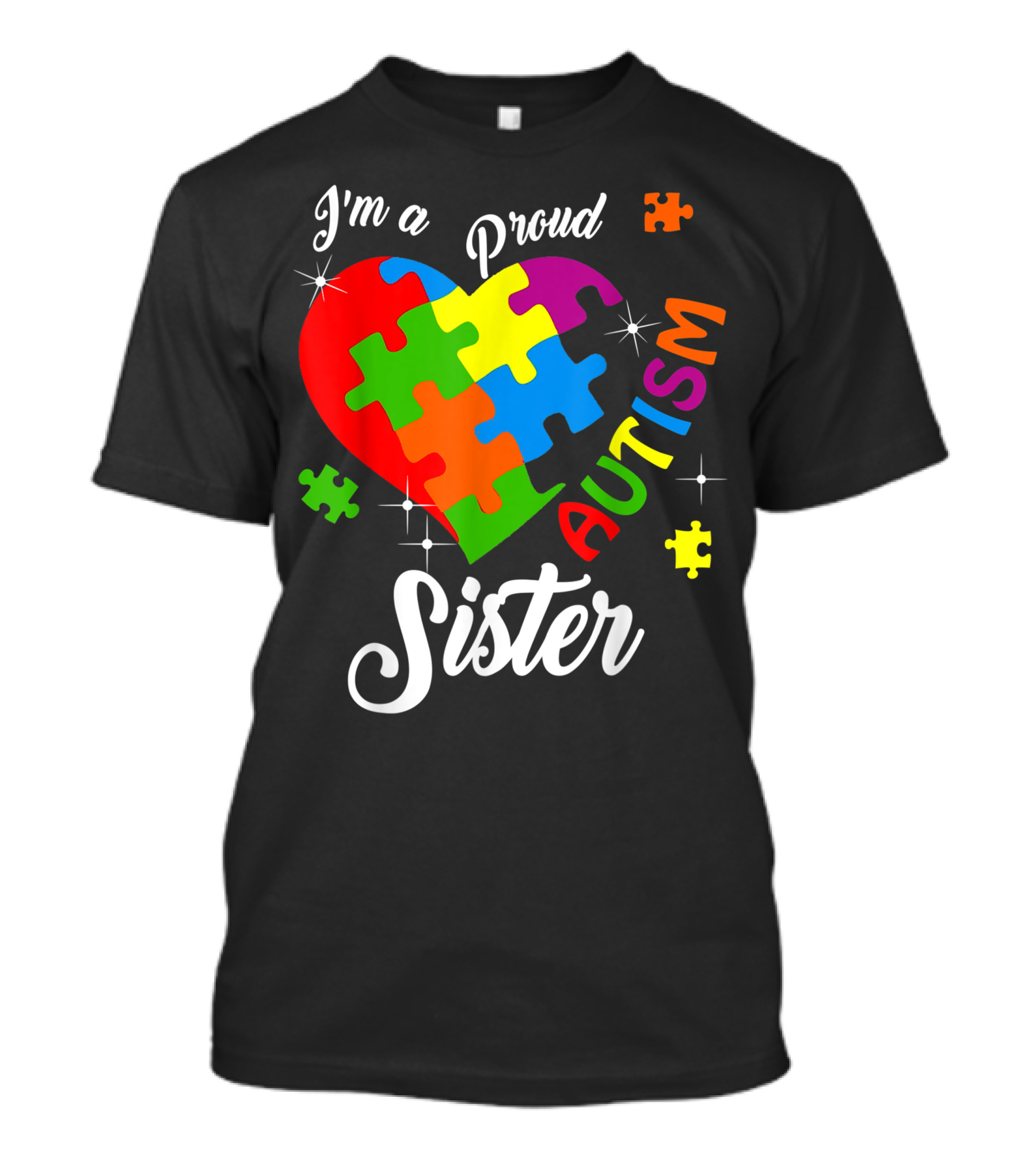 I'm A Proud Sister Autism Awareness Heart Puzzle T-Shirt