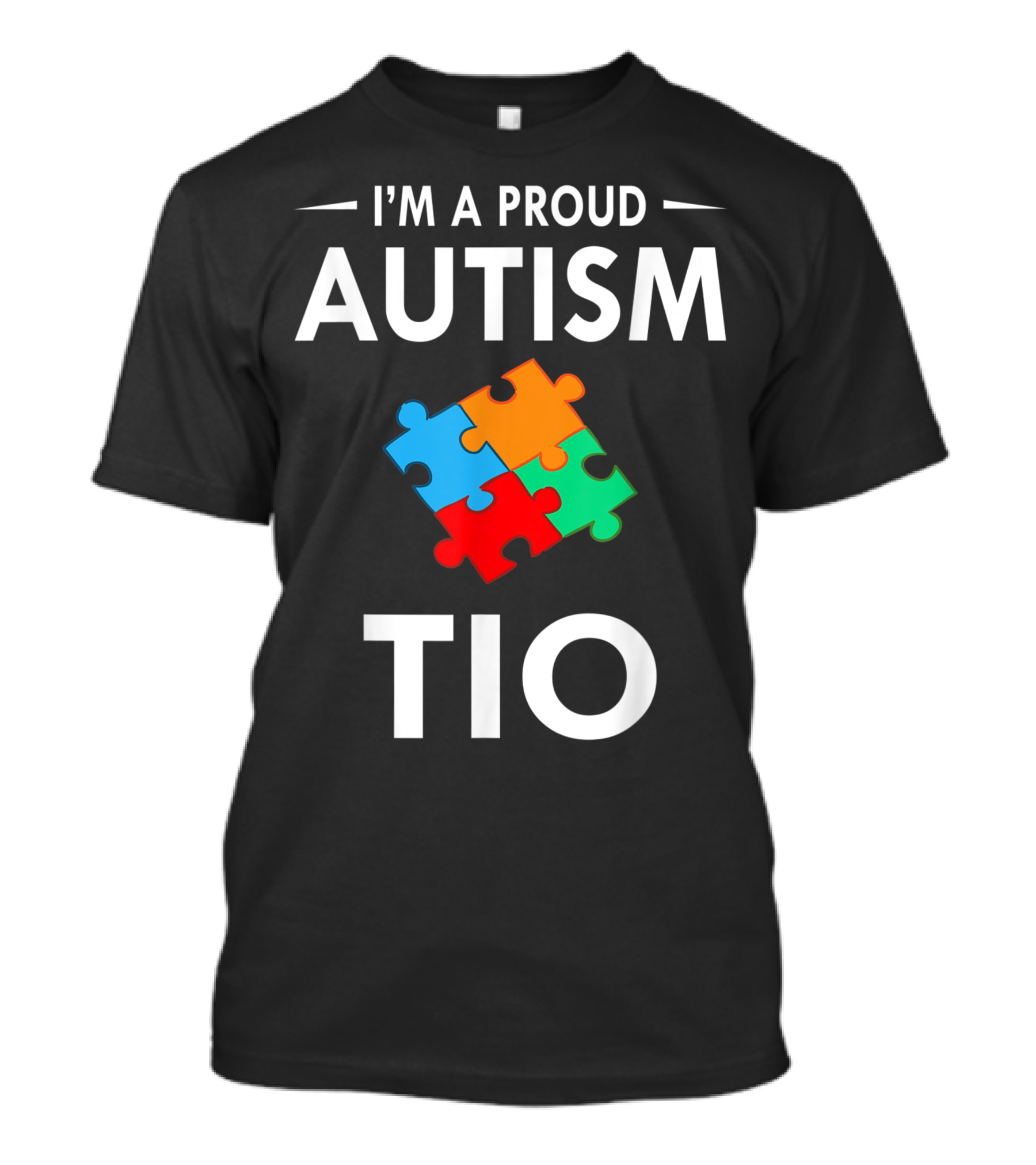 I'm A Proud Autism Tio With Colorful Puzzle Piece Family Matching Autism Awareness T-Shirt