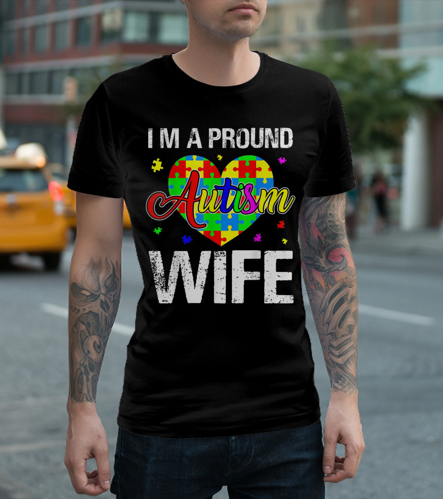 I'm A Proud Autism Wife Heart Puzzle Autism Awareness T-Shirt